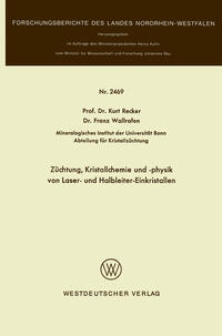 Vorderes Coverbild Züchtung, Kristallchemie und -physik von Laser- und Halbleiter-Einkristallen