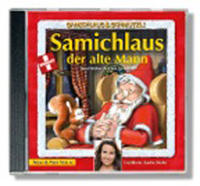 Vorderes Coverbild Samichlaus der alte Mann CD. Mit Sandra Studer, Ritschi und Boni Koller