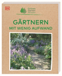 Vorderes Coverbild Grünes Gartenwissen. Gärtnern mit wenig Aufwand