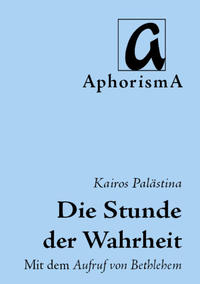 Vorderes Coverbild Kairos Palästina - Die Stunde der Wahrheit