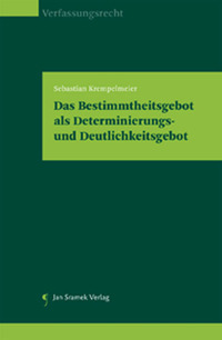 Vorderes Coverbild Das Bestimmtheitsgebot als Determinierungs- und Deutlichkeitsgebot