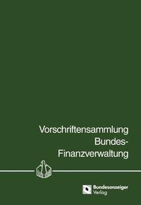 Vorderes Coverbild Vorschriftensammlung Bundes-Finanzverwaltung - VSF -