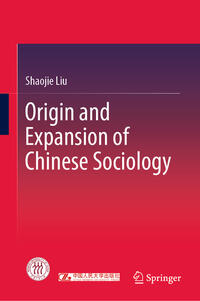 Vorderes Coverbild Origin and Expansion of Chinese Sociology