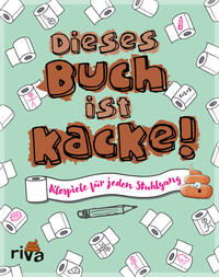 Vorderes Coverbild Dieses Buch ist Kacke!