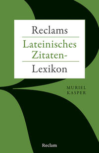 Vorderes Coverbild Reclams Lateinisches Zitaten-Lexikon