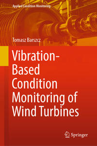 Vorderes Coverbild Vibration-Based Condition Monitoring of Wind Turbines