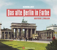 Vorderes Coverbild Das alte Berlin in Farbe
