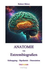 Vorderes Coverbild Anatomie von Extrembiografien