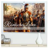 Vorderes Coverbild Römisches Leben - Antikes Stadtleben im Römischen Imperium (hochwertiger Premium Wandkalender 2026 DIN A2 quer), Kunstdruck in Hochglanz