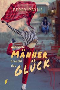 Vorderes Coverbild Wie viele Männer braucht das Glück