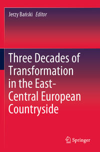 Vorderes Coverbild Three Decades of Transformation in the East-Central European Countryside