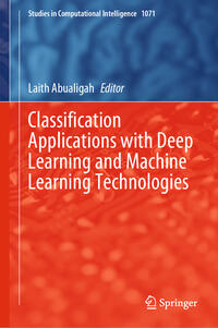 Vorderes Coverbild Classification Applications with Deep Learning and Machine Learning Technologies