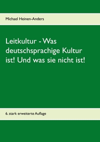 Vorderes Coverbild Leitkultur - Was deutschsprachige Kultur ist! Und was sie nicht ist!