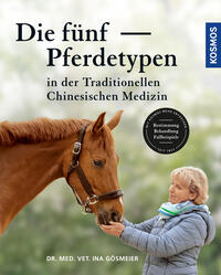 Vorderes Coverbild Die fünf Pferdetypen der Traditionellen Chinesischen Medizin