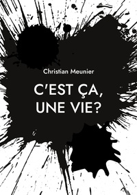 Vorderes Coverbild C'est ça, une vie?
