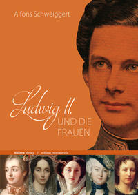 Vorderes Coverbild Ludwig II. und die Frauen