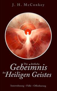 Vorderes Coverbild Das dreifache Geheimnis des Heiligen Geistes