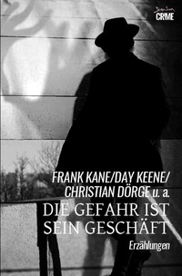 Vorderes Coverbild Die Gefahr ist sein Geschäft