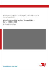 Vorderes Coverbild Klassifikation politisch rechter Tötungsdelikte – Berlin 1990 bis 2008