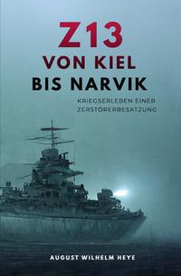 Vorderes Coverbild Z13 Von Kiel bis Narvik