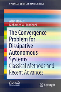 Vorderes Coverbild The Convergence Problem for Dissipative Autonomous Systems
