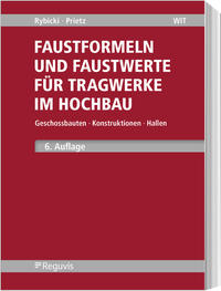 Vorderes Coverbild Faustformeln und Faustwerte für Tragwerke im Hochbau