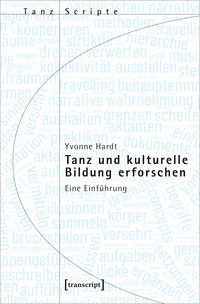 Vorderes Coverbild Tanz und kulturelle Bildung erforschen