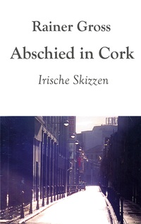 Vorderes Coverbild Abschied in Cork