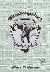 Vorderes Coverbild Wandertagebuch - Meine Wanderungen