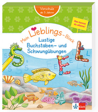 Vorderes Coverbild Klett Mein Lieblings-Block: Lustige Buchstaben- und Schwungübungen