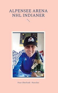 Vorderes Coverbild Alpensee arena NHL Indianer