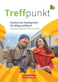 Vorderes Coverbild Treffpunkt - Deutsch für die Integration - Allgemeine Ausgabe – Deutsch als Zweitsprache für Alltag und Beruf - A2: Gesamtband