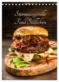 Vorderes Coverbild Stimmungsvolle Food Stillleben (Tischkalender 2025 DIN A5 hoch), CALVENDO Monatskalender