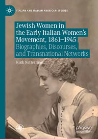 Vorderes Coverbild Jewish Women in the Early Italian Women’s Movement, 1861–1945
