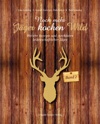 Vorderes Coverbild Noch mehr Jäger kochen Wild - Band 2