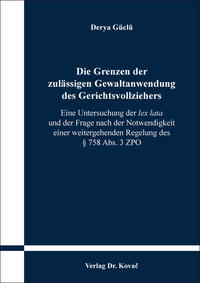 Vorderes Coverbild Die Grenzen der zulässigen Gewaltanwendung des Gerichtsvollziehers