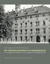 Vorderes Coverbild Die ›Büchsenschmiere‹ im Hospitalviertel