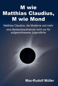 Vorderes Coverbild M wie Matthias Claudius, M wie Mond