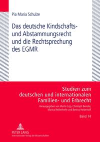Vorderes Coverbild Das deutsche Kindschafts- und Abstammungsrecht und die Rechtsprechung des EGMR