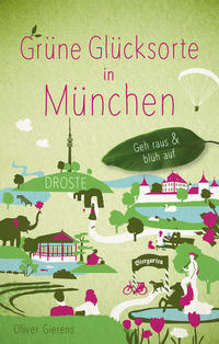 Vorderes Coverbild Grüne Glücksorte in München