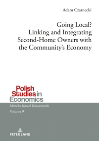 Vorderes Coverbild Going Local? Linking and Integrating Second-Home Owners with the Community’s Economy