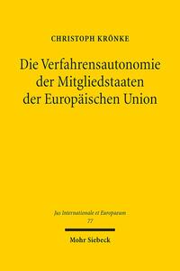 Vorderes Coverbild Die Verfahrensautonomie der Mitgliedstaaten der Europäischen Union