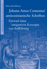 Vorderes Coverbild Johann Amos Comenius’ antisozinianische Schriften