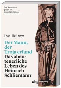 Vorderes Coverbild Der Mann, der Troja erfand