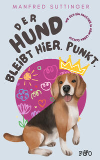 Vorderes Coverbild Der Hund bleibt hier. Punkt.