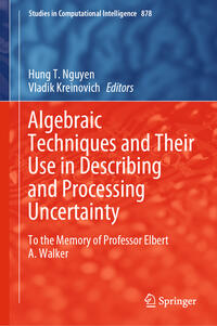 Vorderes Coverbild Algebraic Techniques and Their Use in Describing and Processing Uncertainty