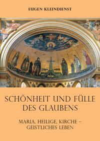 Vorderes Coverbild Schönheit und Fülle des Glaubens