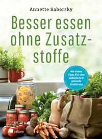 Vorderes Coverbild Besser essen ohne Zusatzstoffe