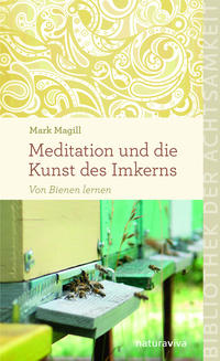 Vorderes Coverbild Meditation und die Kunst des Imkerns