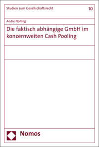 Vorderes Coverbild Die faktisch abhängige GmbH im konzernweiten Cash Pooling